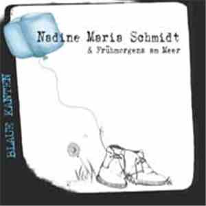 Nadine Maria Schmidt & Frühmorgens Am Meer - Blaue Kanten mp3 album