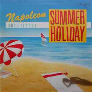Napoleon And Friends - Summer Holiday mp3 album