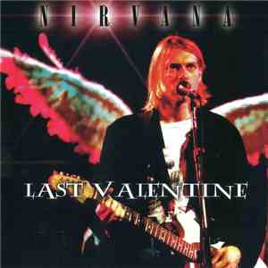 Nirvana - Last Valentine mp3 album
