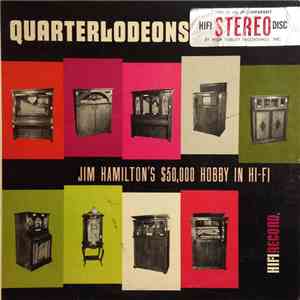 No Artist - Quarterlodeons: Jim Hamilton's $50,000 Hobby In Hi-Fi mp3 album
