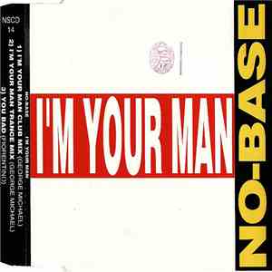 NO-Base - I'm Your Man mp3 album