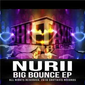 Nurii - Big Bounce mp3 album