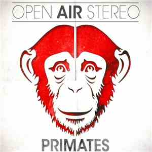 Open Air Stereo - Primates mp3 album