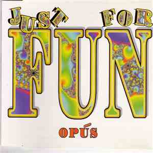Opús - Just Four Fun mp3 album