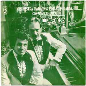 Orchestra Harlow & Ismael Miranda - Señor Botánico mp3 album