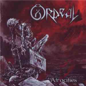 Ordeal  - Atrocities mp3 album