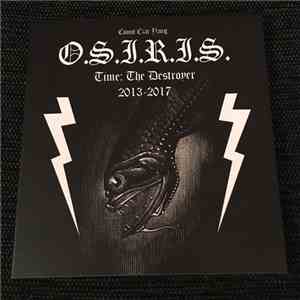 O.S.I.R.I.S.  - Time: The Destroyer 2013-2017 mp3 album