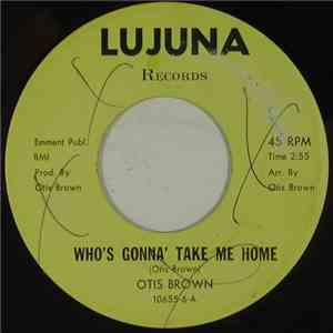 Otis Brown - Who's Gonna Take Me Home mp3 album