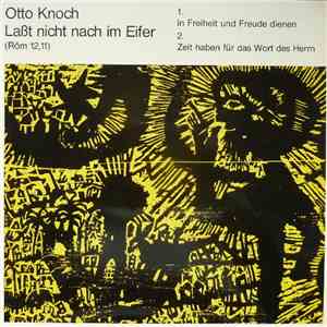 Otto Knoch - Laßt Nicht Nach Im Eifer (Röm 12,11) mp3 album
