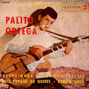 Palito Ortega - Despeinada / Estamos Tristes / Deci Porque No Queres / Bonito Amor mp3 album