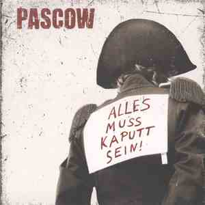 Pascow - Alles Muss Kaputt Sein! mp3 album