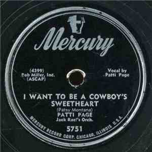 Patti Page, Jack Rael's Orch. - I Want To Be A Cowboy's Sweetheart mp3 album