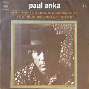 Paul Anka - Why Are You Leaning On Me, Sir ? mp3 album