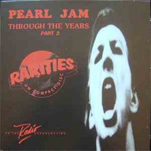 Pearl Jam - Through The Years Part 2 mp3 album