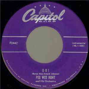 Pee Wee Hunt And His Orchestra - Oh! / San mp3 album