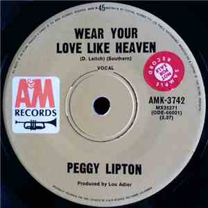 Peggy Lipton - Wear Your Love Like Heaven mp3 album