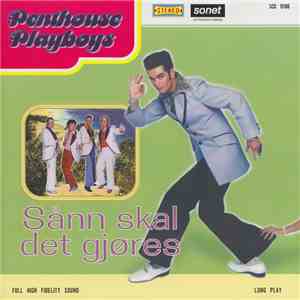 Penthouse Playboys - Sånn Skal Det Gjøres mp3 album