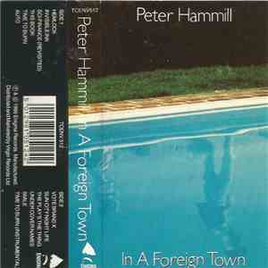 Peter Hammill - In A Foreign Town mp3 album