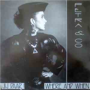 Petra & Co - Jij Daar ! / Where And When mp3 album