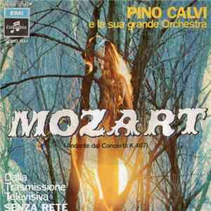 Pino Calvi E La Sua Grande Orchestra - Mozart (Andante Dal Concerto K.467) mp3 album