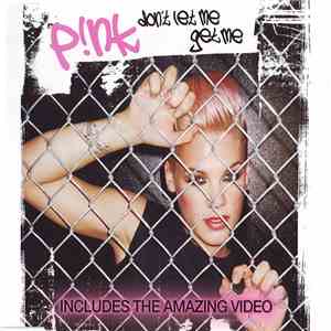 P!nk - Don't Let Me Get Me mp3 album