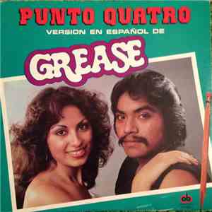 Punto Quatro - Version En Español De Grease mp3 album