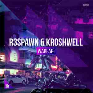 R3SPAWN & Kroshwell - Warfare mp3 album
