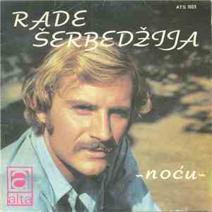Rade Šerbedžija - Noću / Ne Daj Se Ines mp3 album