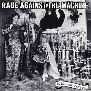 Rage Against The Machine - Bulls On Parade mp3 album