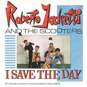 Roberto Jacketti And The Scooters - I Save The Day mp3 album