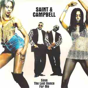 Saint & Campbell - Save The Last Dance For Me mp3 album
