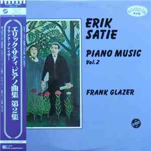 Satie ・ Frank Glazer - Piano Music Vol. 2 mp3 album