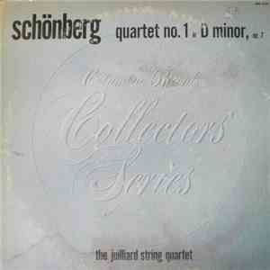 Schöenberg : The Juilliard String Quartet - Quartet No. 1 In D Minor, Op. 7 mp3 album