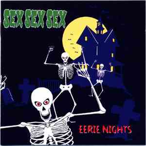 Sex Sex Sex - Eerie Nights mp3 album