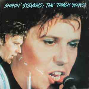 Shakin' Stevens - The Track Years! mp3 album