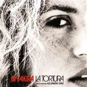 Shakira Artista Invitado Alejandro Sanz - La Tortura mp3 album