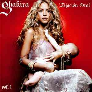 Shakira - Fijación Oral (Vol. 1) mp3 album