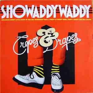 Showaddywaddy - Crepes & Drapes mp3 album