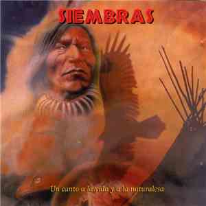 Siembras - Volume 2: Un Canto A La Vida Y A La Naturalesa mp3 album
