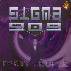 Sigma 909 - Party People mp3 album