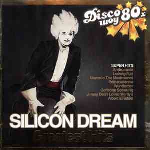 Silicon Dream - Greatest Hits mp3 album