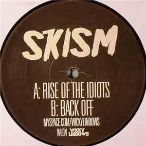 Skism - Rise Of The Idiots / Back Off mp3 album