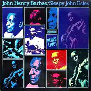Sleepy John Estes, John Henry Barbee - Blues Live! mp3 album