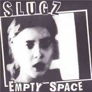 Slugz - Empty Space mp3 album