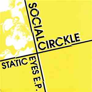 Social Circkle - Static Eyes E.P. mp3 album