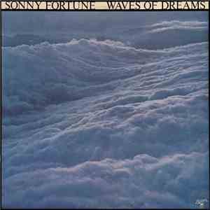 Sonny Fortune - Waves Of Dreams mp3 album