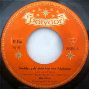 Stan Oliver - Daddy, Geh' Nicht Fort Von Alabama mp3 album