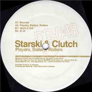 Starski & Clutch - Players, Ballers, Rollers mp3 album