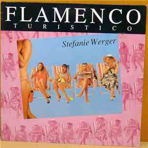 Stefanie Werger - Flamenco Turistico mp3 album