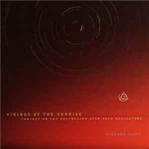 Stephen Scott - Vikings Of The Sunrise (Fantasy On The Polynesian Star Path Navigators) mp3 album
